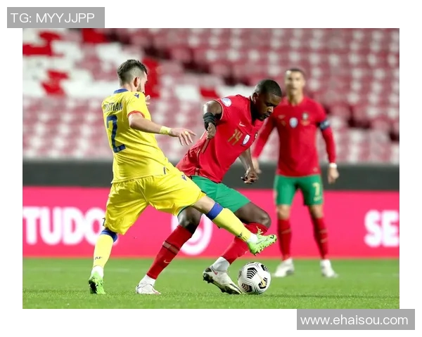 葡萄牙对安道尔精彩比赛录像回放及赛后分析分享