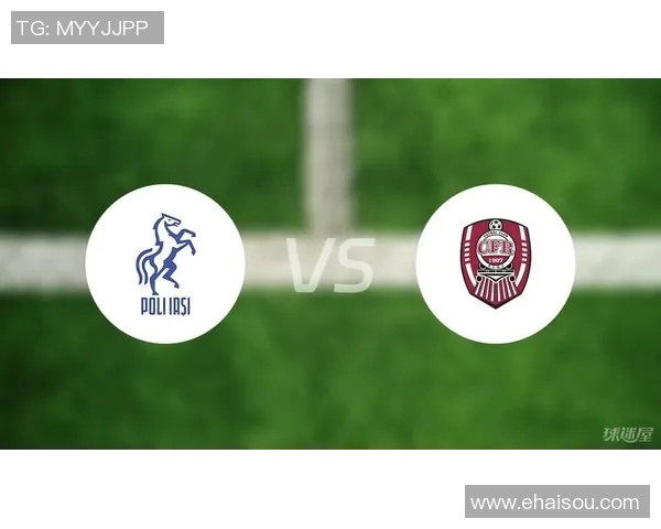 克卢日与雅西的激烈对决分析与赛前预测 克卢日与雅西的激烈对决分析与赛前预测