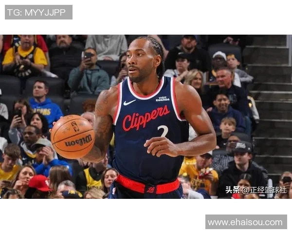 莱昂纳德轮休引发热议快船遭到联盟严厉警告与处罚