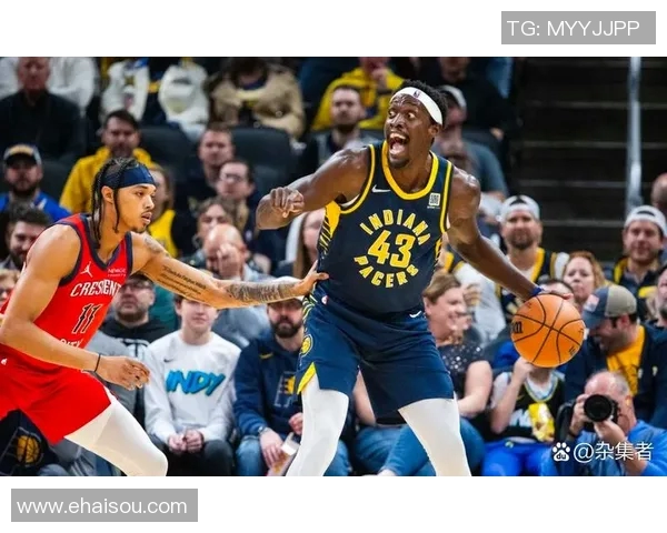 鹈鹕与步行者对决数据分析及比赛亮点回顾